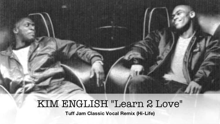 Tuff Jam Kim English Learn 2 Love Tuff Jam Classic Vocal Remix HiLife