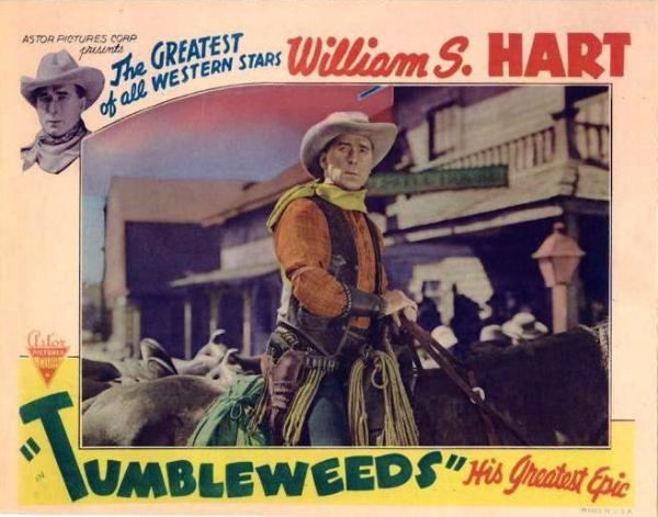 Tumbleweeds (1925 film) Lobby card for the 1925 silent film Tumbleweeds starring William S