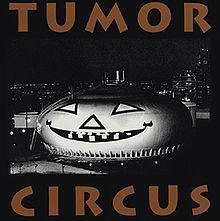 Tumor Circus httpsuploadwikimediaorgwikipediaenthumb5
