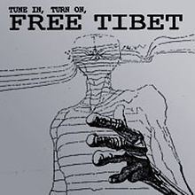 Tune In, Turn On, Free Tibet httpsuploadwikimediaorgwikipediaenthumb6