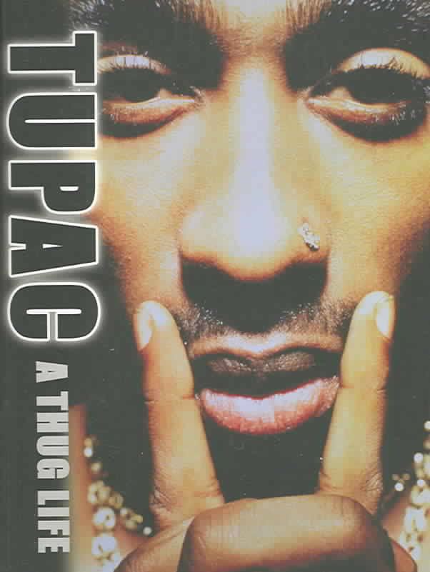 Tupac: A Thug Life t1gstaticcomimagesqtbnANd9GcQLHm3gzMKXNKvpwJ