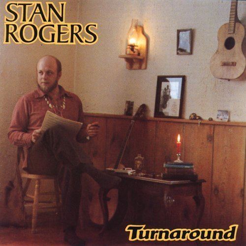 Turnaround (Stan Rogers album) httpss3amazonawscomrapgeniusStanRogersT