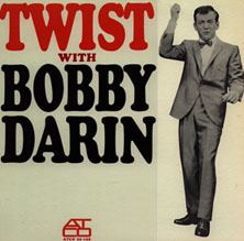 Twist with Bobby Darin wwwbobbydarinnettwistlp3jpg