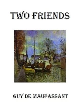 Two Friends (short story) imagesgrassetscombooks1449068562l593948jpg