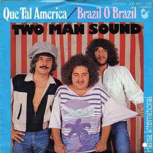 Two Man Sound Two Man Sound Que Tal America Brazil O Brazil Vinyl at Discogs