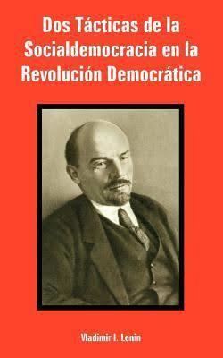 Two Tactics of Social Democracy in the Democratic Revolution t3gstaticcomimagesqtbnANd9GcTH8oIv0Cxix2Rz