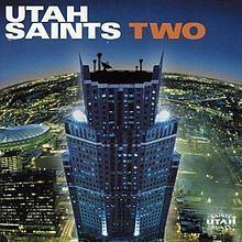 Two (Utah Saints album) httpsuploadwikimediaorgwikipediaenthumbb