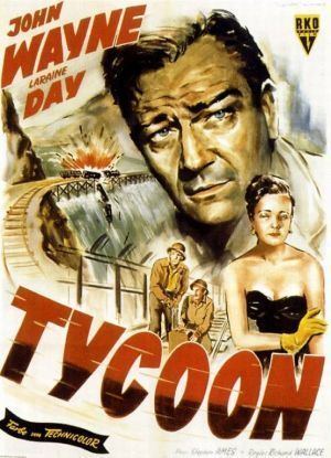 Tycoon 1947 Richard Wallace John Wayne Laraine Day Cedric