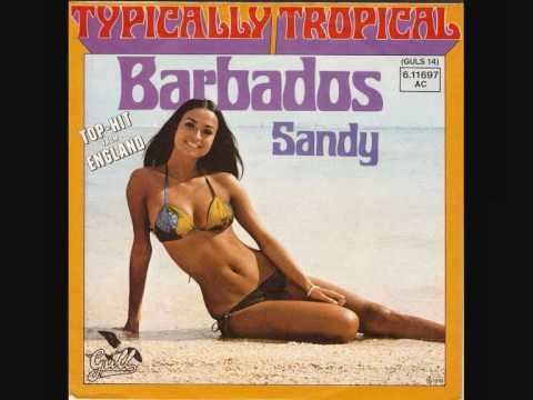 Typically Tropical Typically Tropical Barbados 1975 The original of a Vengaboys hit