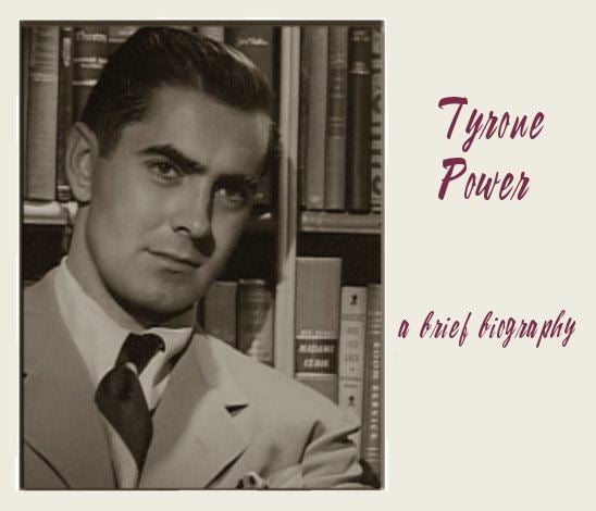 Tyrone Power Biography Tyrone Power