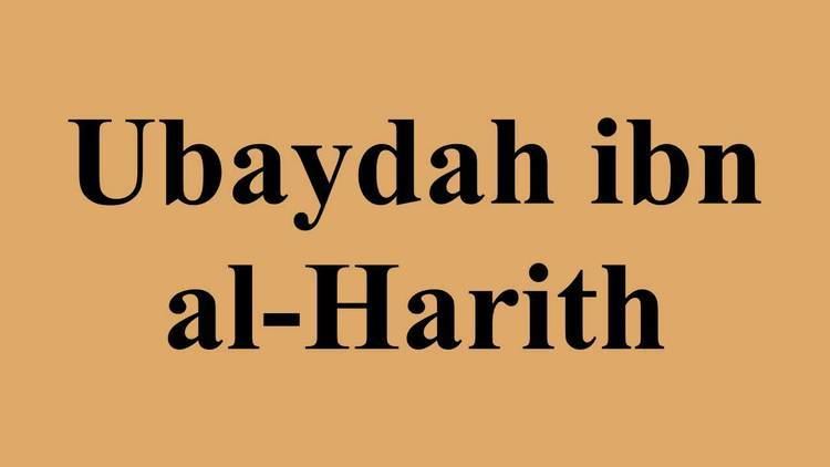 Ubaydah ibn al-Harith Ubaydah ibn alHarith YouTube