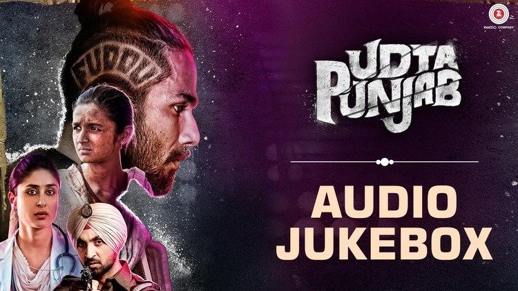 Udta Punjab Udta Punjab Full Movie Album Audio Jukebox Amit Trivedi