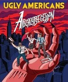 Ugly Americans: Apocalypsegeddon httpsuploadwikimediaorgwikipediaen11aUgl