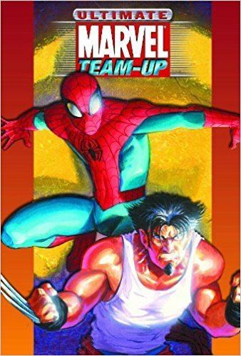 Ultimate Marvel Team-Up Amazoncom Ultimate Marvel TeamUp Ultimate Collection Ultimate