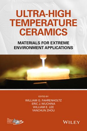 Ultra-high-temperature ceramics Wiley UltraHigh Temperature Ceramics Materials for Extreme