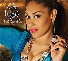 Unbelievable (Keke Wyatt album) httpsuploadwikimediaorgwikipediaenthumbb