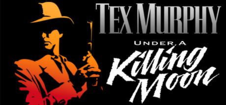 Under a Killing Moon Tex Murphy Under a Killing Moon on Steam
