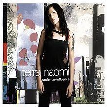 Under the Influence (Terra Naomi album) httpsuploadwikimediaorgwikipediaenthumb3
