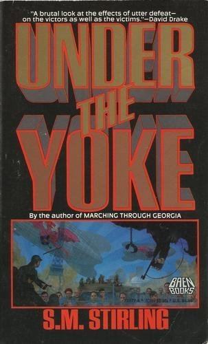 Under the Yoke (Stirling novel) httpsimagesnasslimagesamazoncomimagesI5