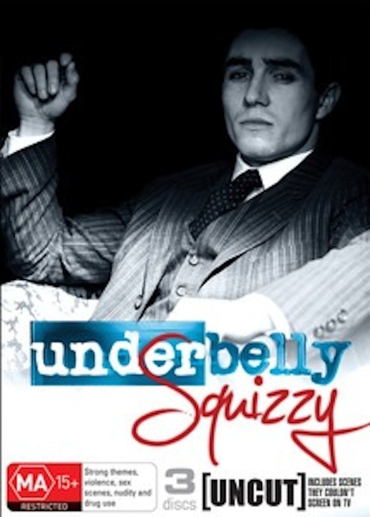Underbelly: Squizzy Screentime Pty Ltd Underbelly Squizzy