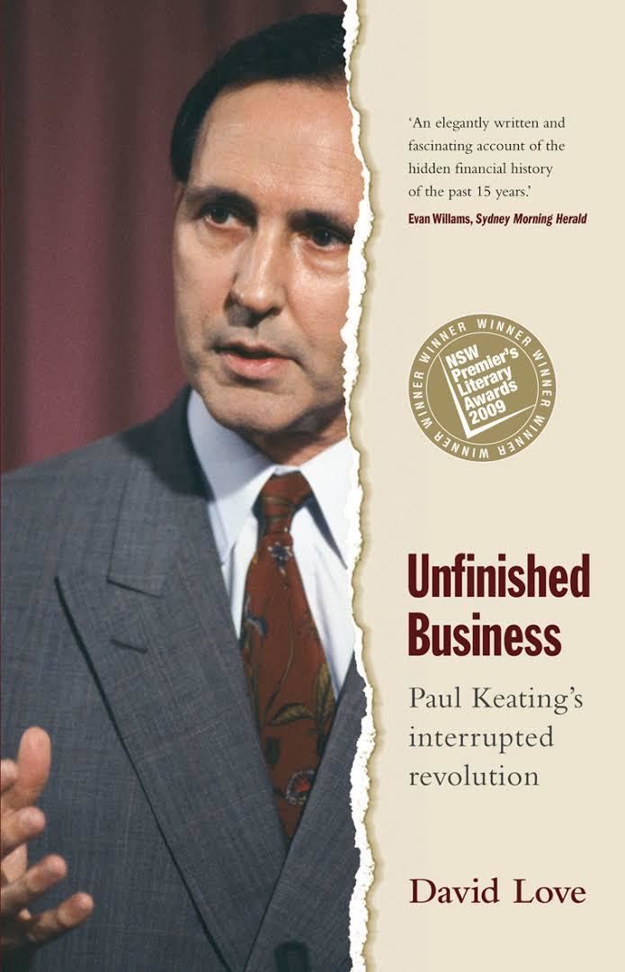 Unfinished Business: Paul Keating's Interrupted Revolution t0gstaticcomimagesqtbnANd9GcRzcnkcMXpkqJxJHk