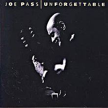 Unforgettable (Joe Pass album) httpsuploadwikimediaorgwikipediaenthumb2