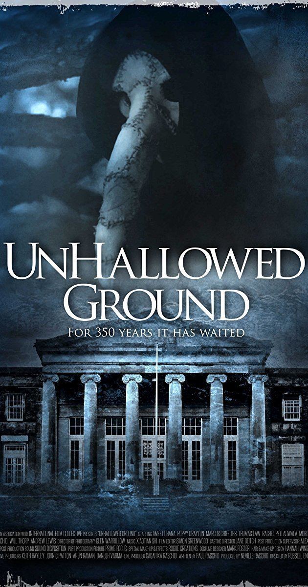 Unhallowed Ground Unhallowed Ground 2015 IMDb