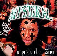 Unpredictable (Mystikal album) httpsuploadwikimediaorgwikipediaenthumbc