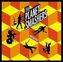 Unstoppable (The Planet Smashers album) httpsuploadwikimediaorgwikipediaenthumbb