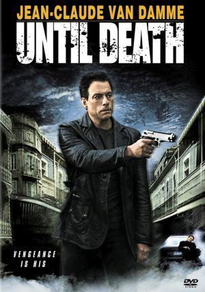 Until Death UNTIL DEATH 2007 HELLFORD667 Movie Reviews