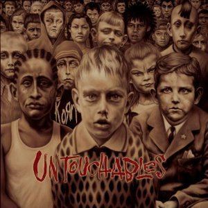 Untouchables (album) httpsuploadwikimediaorgwikipediaen770Unt