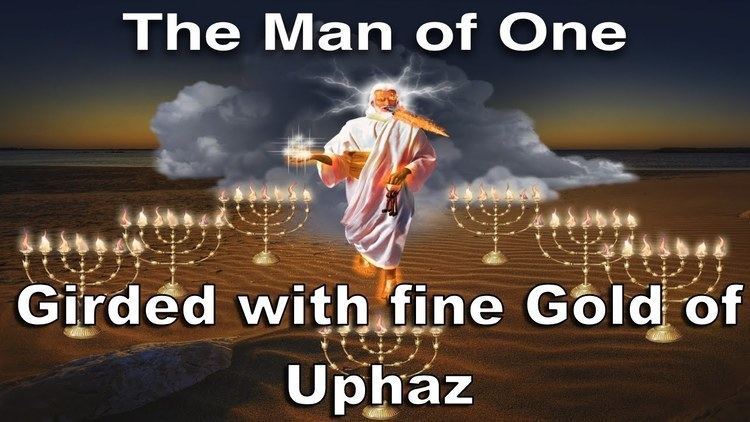 Uphaz Man of One Girded with Fine Gold of Uphaz Part 2 of 5 YouTube