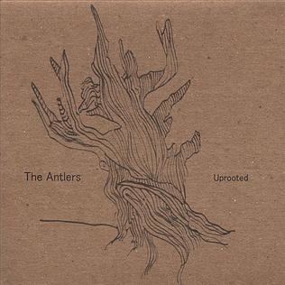 Uprooted (The Antlers album) httpsuploadwikimediaorgwikipediaen779The