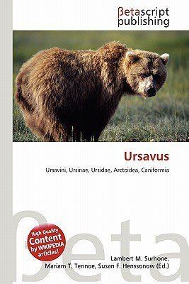 Ursavus Ursavus by Lambert M Surhone Mariam T Tennoe Susan F Henssonow