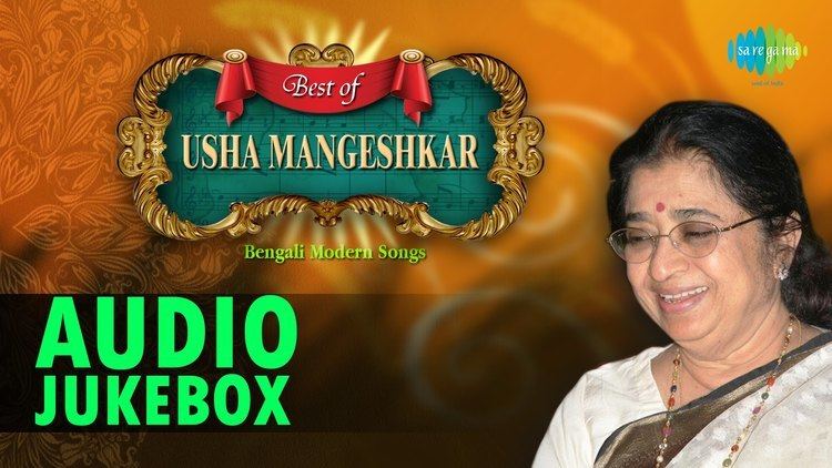Usha Mangeshkar Best Of Usha Mangeshkar Bujhini E Bhalobasa Bengali Modern Songs