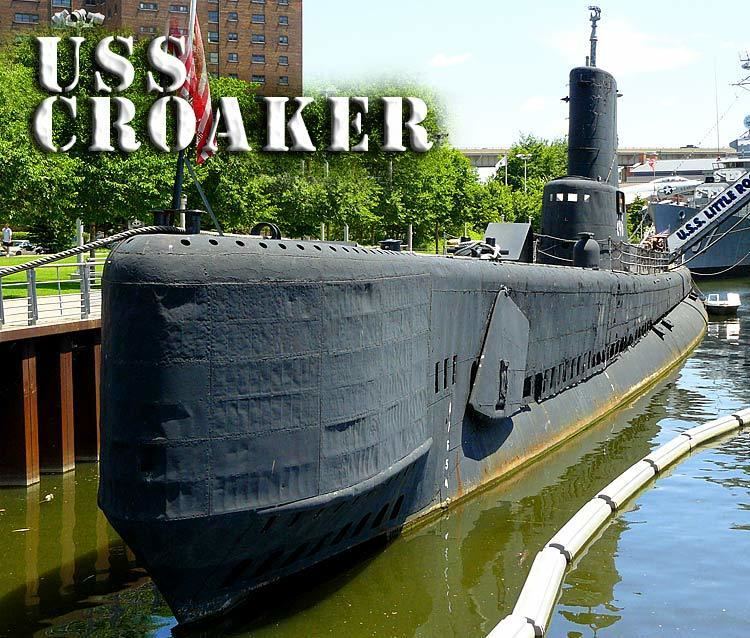 USS Croaker USS Croaker SS246 Submarine Museum Photos