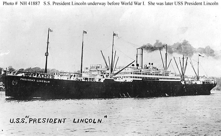 USS President Lincoln (1907) USN ShipsUSS President Lincoln 19171918