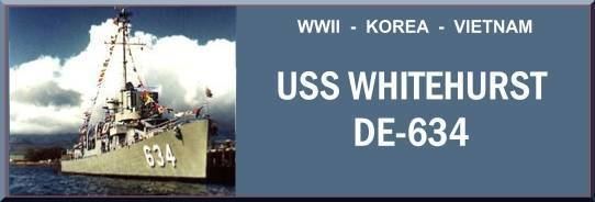 USS Whitehurst (DE-634) USS Whitehurst Home Page