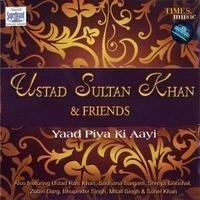 Ustad Sultan Khan & Friends: Yaad Piya Ki Aayi httpsuploadwikimediaorgwikipediaen228Ust