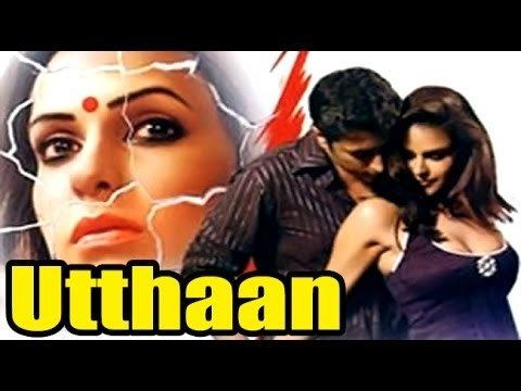 Utthaan Utthaan 2006 Full Movie Priyanshu Chatterjee Neha Dhupia Sana