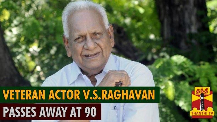 V. S. Raghavan Veteran Tamil actor VS Raghavan passes away at 90