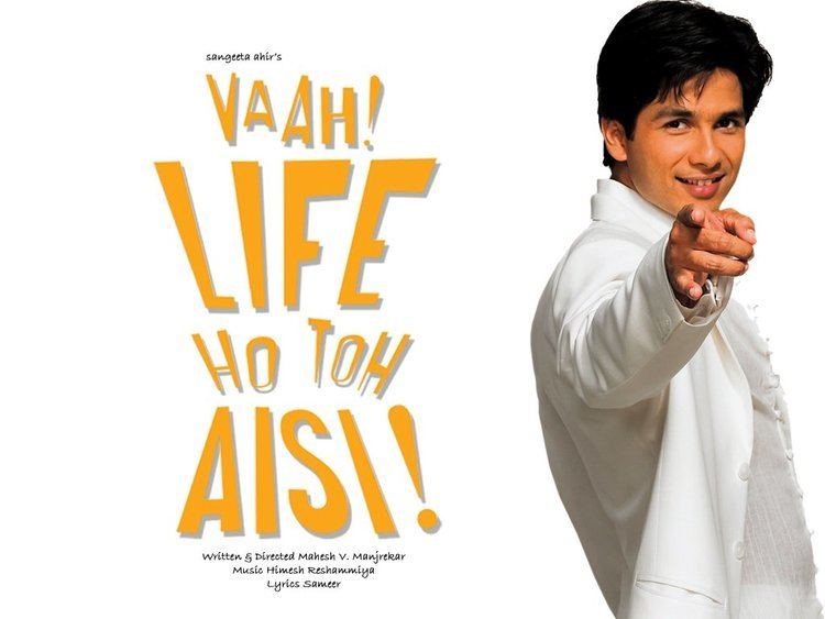 Vaah! Life Ho Toh Aisi! Bollywood Hit Movies Vaah Life ho Toh Aisi 2005