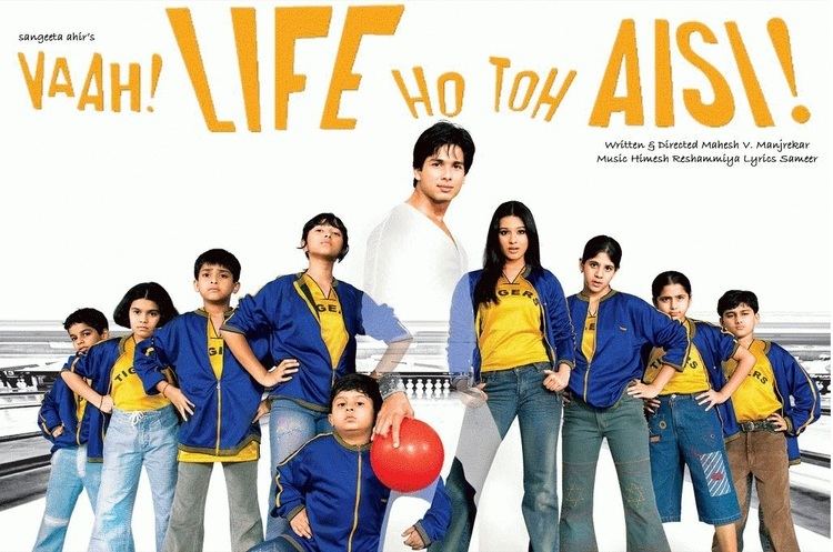 Vaah! Life Ho Toh Aisi! Vaah Life Ho Toh Aisi Released on 23 December 2005 Shahid Kapoor