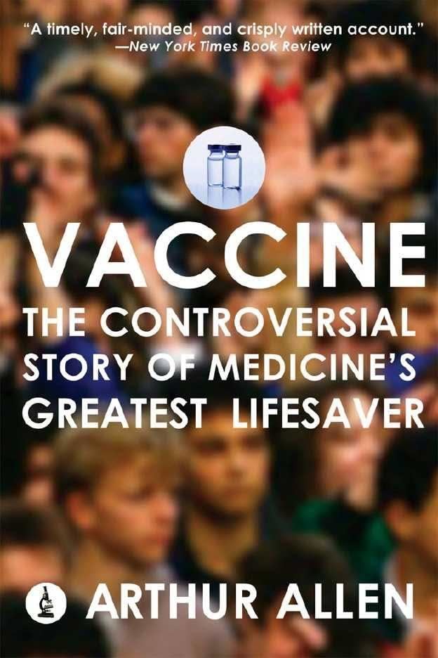 Vaccine: The Controversial Story of Medicine's Greatest Lifesaver t3gstaticcomimagesqtbnANd9GcSUBTJGlesBS76C0O