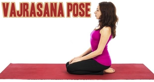 Vajrasana (yoga) Benefits of Vajrasana Pose How to do Vajrasana