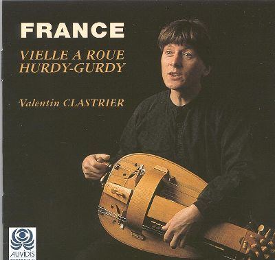 Valentin Clastrier Grand Masters of the Hurdygurdy Valentin Clastrier