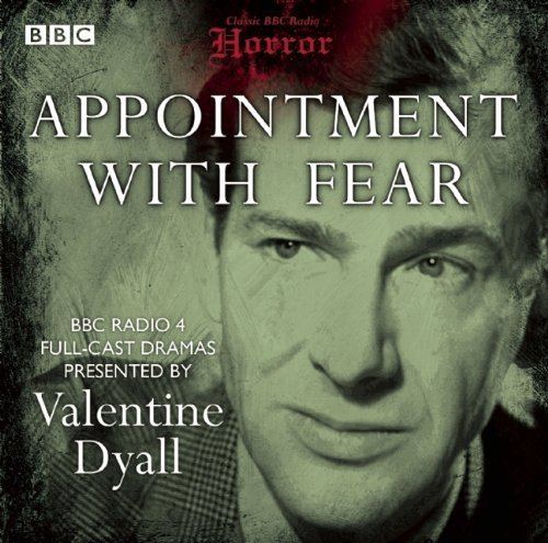 Valentine Dyall Appointment with Fear Classic BBC Radio Horror Amazon