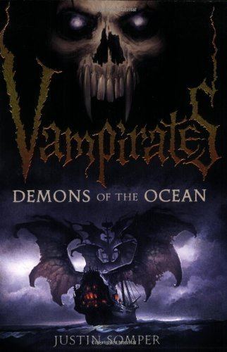 Vampirates Vampirates Demons of the Ocean Justin Somper 9780316014441