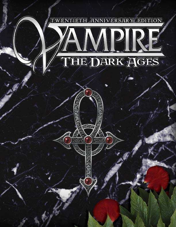 Vampire: The Dark Ages Vampire 20th Anniversary Edition The Dark Ages Onyx Path