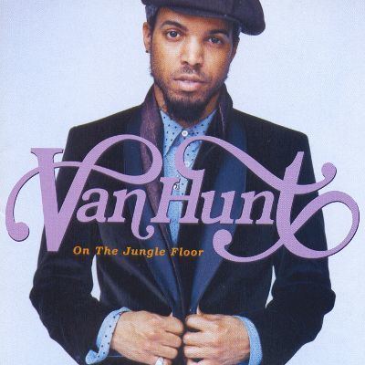 Van Hunt Van Hunt Biography Albums amp Streaming Radio AllMusic